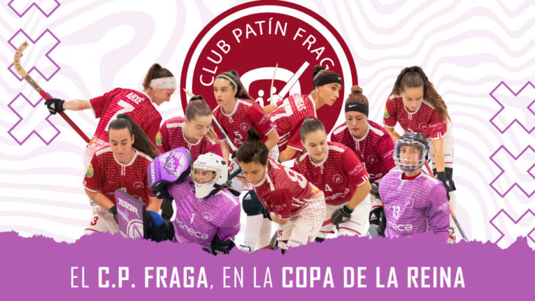 El CP Fraga disputa por primera vez la Copa de la Reina Iberdrola